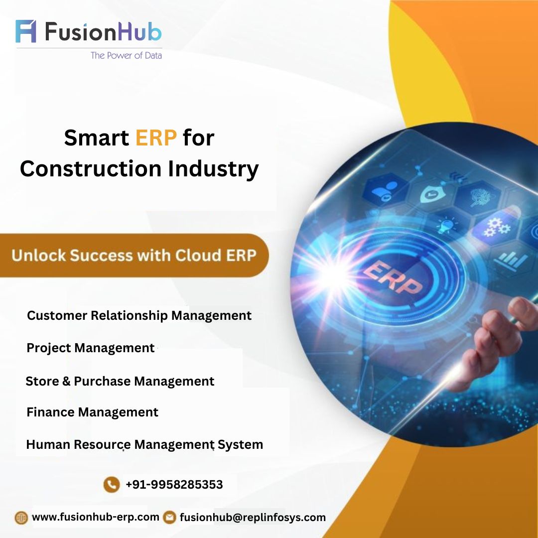FusionHub Cloud ERP: The Ultimate Solution for Construction Industry Management